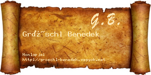 Gröschl Benedek névjegykártya